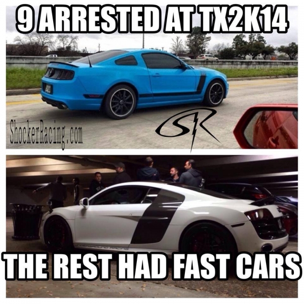 TX2k14 9 Arrested at TX2K The rest had fast cars Meme